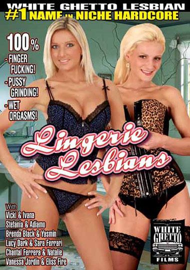 Lingrie Lesbian Fuck - Lingerie Lesbians | DVD | White Ghetto
