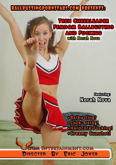 Teen Cheerleader Femdom Ballbusting And Fucking With Norah Nova Porn DVD Video