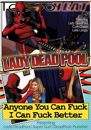 Female Deadpool Porn - Lady Dead Pool In Anyone You Can Fuck I Can Fuck Better DVD | Taboo Heat