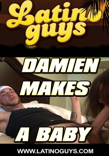 Damien Makes A Baby