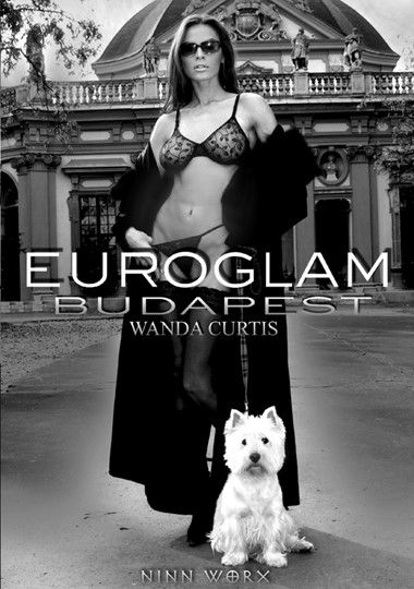 Euroglam:  Wanda Curtis in Budapest