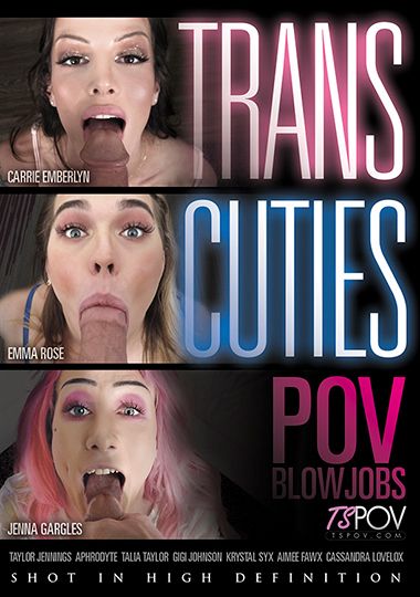 Trans Cuties: POV Blowjobs