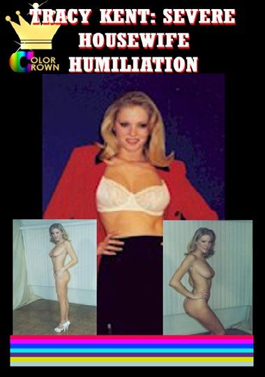 Tracy Kent: Severe Housewife Humiliation